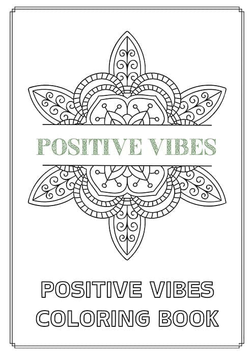 Positive Vibes Adult Coloring Book